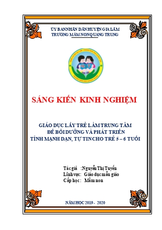 Báo cáo biện pháp Giáo dục lấy trẻ làm trung tâm để bồi dưỡng và phát triển tính mạnh dạn, tự tin cho trẻ 5 – 6 tuổi