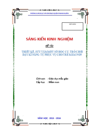 Sáng kiến kinh nghiệm Thiết kế, sưu tầm một số học cụ, trò chơi dậy kĩ năng tự phục vụ cho trẻ mầm non