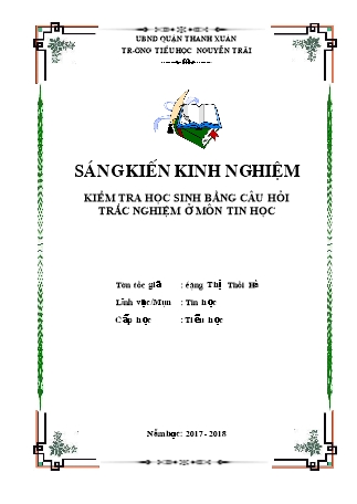 Báo cáo biện pháp Kiểm tra học sinh bằng câu hỏi trắc nghiệm ở môn Tin học