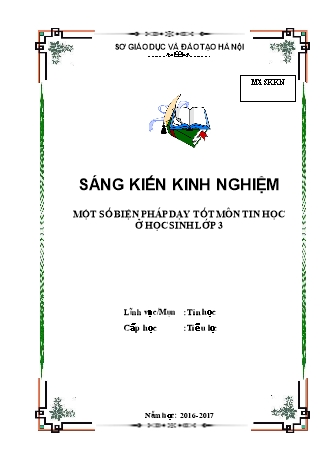 Báo cáo biện pháp Một số biện pháp dạy tốt môn tin học ở học sinh Lớp 3