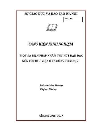 Báo cáo biện pháp Một số biện pháp nhằm thu hút bạn đọc đến với thư viện ở trường Tiểu học